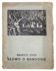 [ŻEROMSKI Stefan]. Maurycy Zych [pseud.] - Słowo o Bandosie. Wyd. II.
